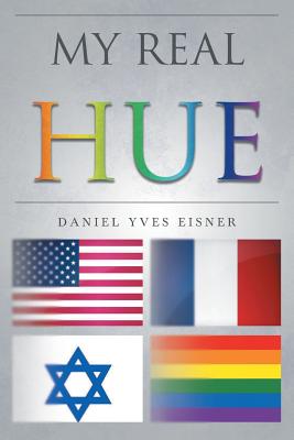 My Real Hue - Daniel Yves Eisner