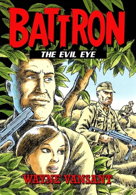 Battron: The Evil Eye - Wayne Vansant