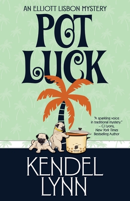 Pot Luck - Kendel Lynn
