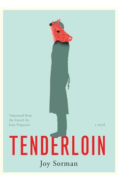 Tenderloin - Joy Sorman