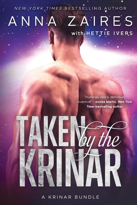 Taken by the Krinar: A Krinar Bundle - Anna Zaires