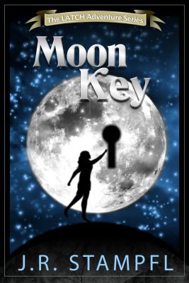 The Moon Key - J. R. Stampfl