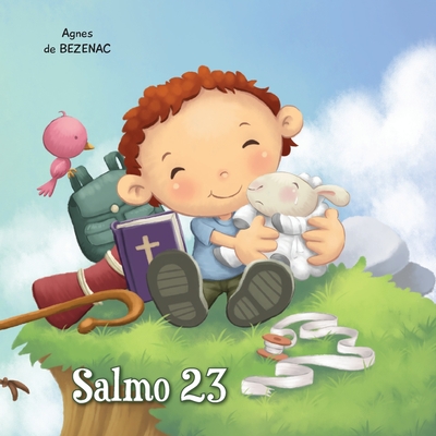 Salmo 23: O Senhor é o meu pastor - Agnes De Bezenac