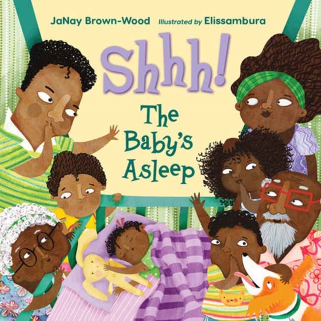 Shhh! the Baby's Asleep - Janay Brown-wood