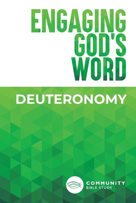 Engaging God's Word: Deuteronomy - Community Bible Study