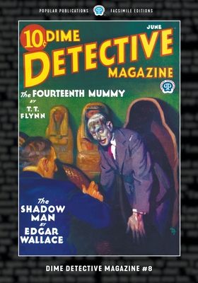 Dime Detective Magazine #8: Facsimile Edition - Frederick Nebel