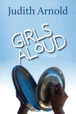 Girls Aloud - Judith Arnold
