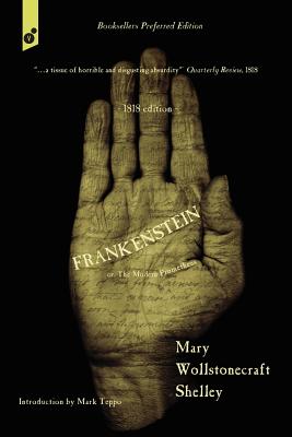 Frankenstein: or, The Modern Prometheus. 1818 edition. - Mary Wollstonecraft Shelley
