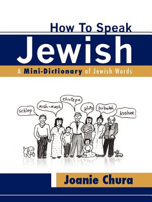 How To Speak Jewish - Joanie Chura