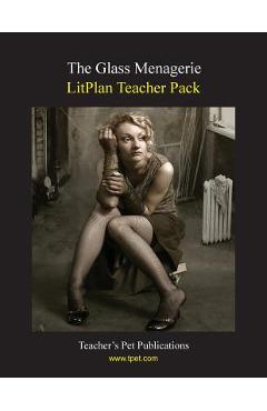 Coperta cărții 'Litplan Teacher Pack: The Glass Menagerie - Mary B. Collins'