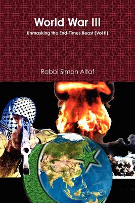 World War III: Unmasking the End-Times Beast - Rabbi Simon Altaf