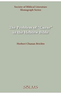 Coperta cărții 'The Problem of Curse in the Hebrew Bible - Herbert Chanan Brichto'