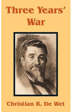 Poza produsului Three Years' War - Christian Rudolf De Wet