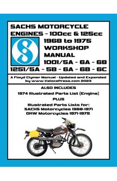 Coperta cărții 'SACHS 100cc & 125cc ENGINES 1968-1975 WORKSHOP MANUAL - INCLUDING DATA FOR THE SACHS & DKW MOTORCYCLES THAT UTILIZED'