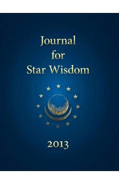 Coperta cărții 'Journal for Star Wisdom 2013 - Robert Powell'