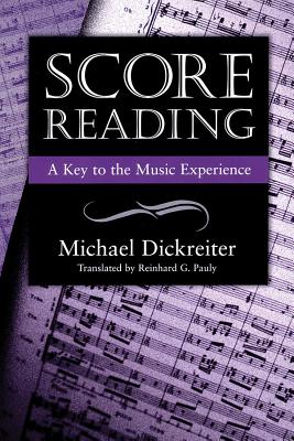 Score Reading: A Key to the Music Experience - Michael Dickreiter