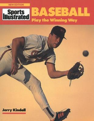 Baseball: Play the Winning Way - Jerry Kindall