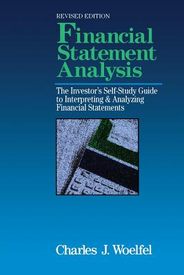 Coperta cărții 'Financial Statement Analysis: The Investor's Self-Study to Interpreting & Analyzing Financial Statements, Revised'