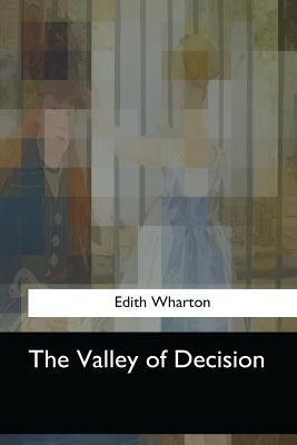 The Valley of Decision - Edith Wharton