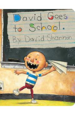 David Goes to School - David Shannon
