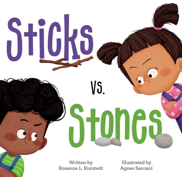 Sticks vs. Stones - Rosanne L. Kurstedt