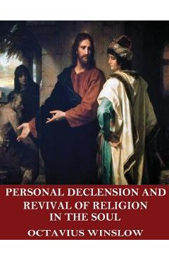 Poza produsului Personal Declension and Revival of Religion in the Soul - Octavius Winslow