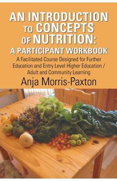 Coperta cărții 'An Introduction to Concepts of Nutrition: a Participant Workbook: A Facilitated Course Designed for Further Education'