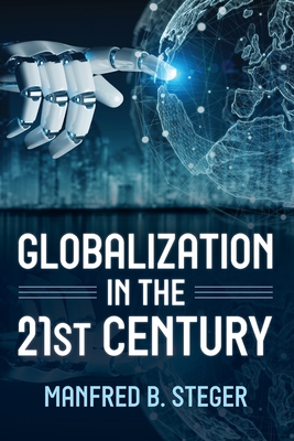 Globalization in the 21st Century - Manfred B. Steger