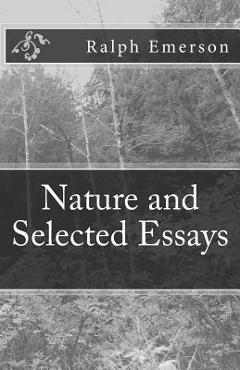 Coperta cărții 'Nature and Selected Essays - Ralph Waldo Emerson'