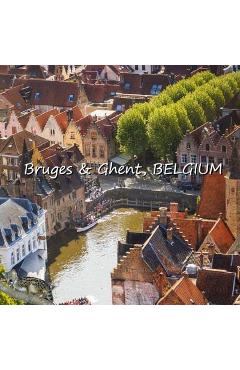 Coperta cărții 'Bruges & Ghent, BELGIUM - Richard Matevosyan'