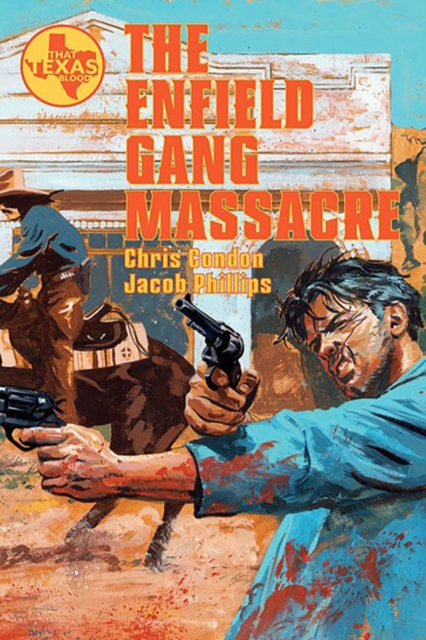 The Enfield Gang Massacre - Chris Condon