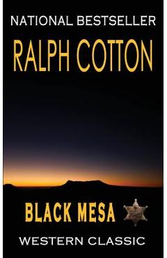 Coperta cărții 'Black Mesa: A Ranger Sam Burrack Western Adventure - Ralph Cotton'