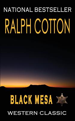 Coperta cărții 'Black Mesa: A Ranger Sam Burrack Western Adventure - Ralph Cotton'