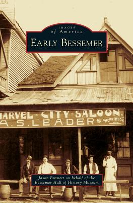 Early Bessemer - Jason Burnett