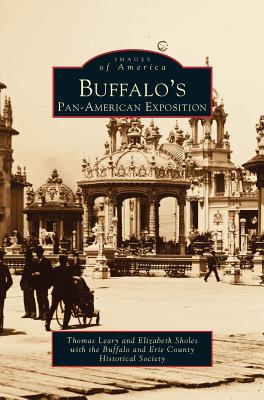 Buffalo's Pan-American Exposition - Thomas E. Leary