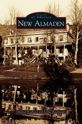 New Almaden - Michael Boulland
