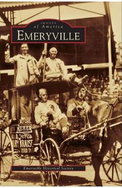 Coperta cărții 'Emeryville - The Emeryville Historical Society'