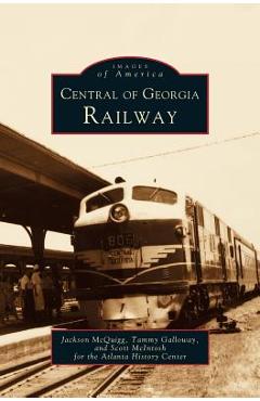 Coperta cărții 'Central of Georgia Railway - Jackson Mcquigg'