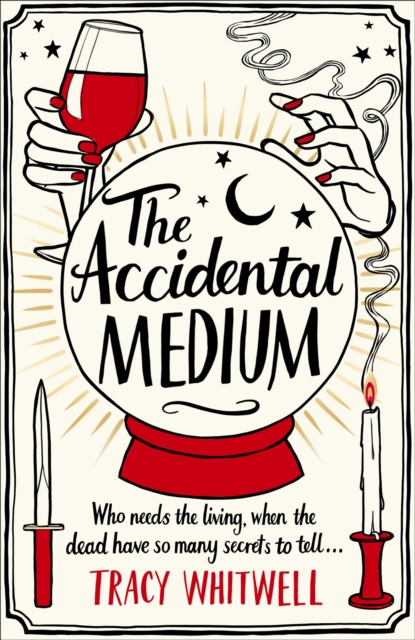 The Accidental Medium - Tracy Whitwell