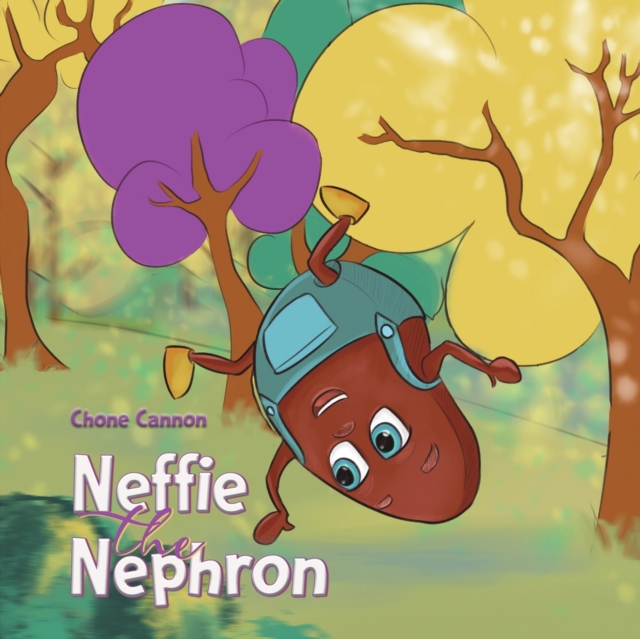 Neffie the Nephron - Chone Cannon