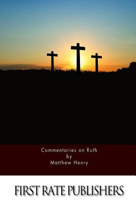 Commentaries on Ruth - Matthew Henry