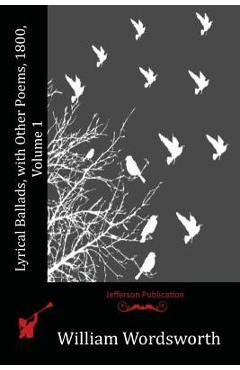 Lyrical Ballads, with Other Poems, 1800, Volume 1