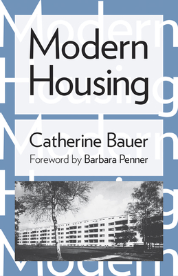 Coperta cărții 'Modern Housing - Catherine Bauer'