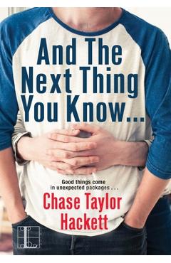 Coperta cărții 'And the next Thing You Know . . . - Chase Taylor Hackett'