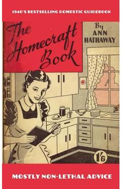 Coperta cărții 'The Homecraft Book: How to do it, answered in 1001 ways! - Thaddeus Lovecraft'