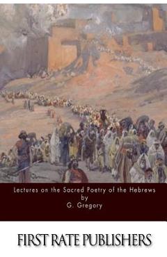 Coperta cărții 'Lectures on the Sacred Poetry of the Hebrews - G. Gregory'