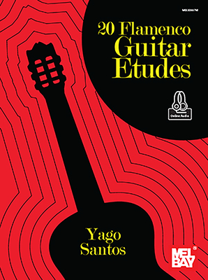 20 Flamenco Guitar Etudes - Yago Santos