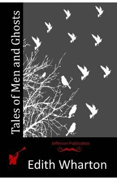 Coperta cărții 'Tales of Men and Ghosts - Edith Wharton'