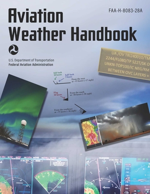 Coperta cărții 'Aviation Weather Handbook (2024): Faa-H-8083-28 - Federal Aviation Administration (faa)'