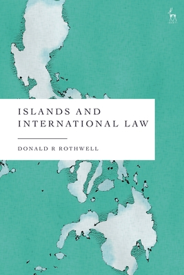 Coperta cărții 'Islands and International Law - Donald R. Rothwell'